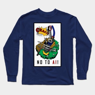 No To Artificial Inteligence Long Sleeve T-Shirt